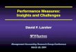 Performance Measures: Insights and Challenges David F. Larcker Management Accounting Research Group Conference March 25, 2004 Management Accounting Research
