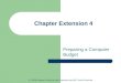 Chapter Extension 4 Preparing a Computer Budget © 2008 Pearson Prentice Hall,Experiencing MIS, David Kroenke