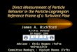 Direct Measurement of Particle Behavior in the Particle-Lagrangian Reference Frame of a Turbulent Flow James A. Bickford M.S.M.E. Defense 10 August 1999