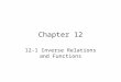 Chapter 12 12-1 Inverse Relations and Functions
