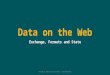 Data on the Web Exchange, Formats and State Advanced Web-based Systems | Misbhauddin