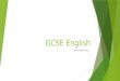 GCSE English An Overview…. What will my child study?  All pupils will now study both English Language and English Literature.  Pupils will study a range