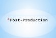 Production Dev. Post Production Release Quality Assurance Marketing