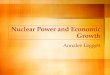 Nuclear Power and Economic Growth Annalee Leggett
