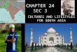 CHAPTER 24 SEC 3 CULTURES AND LIFESTYLES FOR SOUTH ASIA Click for video
