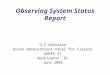 Observing System Status Report D.E.Harrison Ocean Observations Panel for Climate GODAE ST Washington, DC June 2008