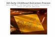 ND Early Childhood Outcomes Process Nancy Skorheim – ND Department of Public Instruction, Office of Special Education