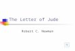 The Letter of Jude Robert C. Newman Author of Jude