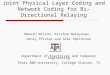 Joint Physical Layer Coding and Network Coding for Bi-Directional Relaying Makesh Wilson, Krishna Narayanan, Henry Pfister and Alex Sprintson Department