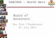 SABCOHA – North West Rev Piet Tlhabanyane 07 July 2011 Board of Governors