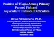 Position of Tilapia Among Primary Farmed Fish and Aquaculture Technical Difficulties Kevin Fitzsimmons, Ph.D. University of Arizona, Professor of Environmental