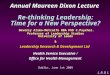 L R D L Annual Maureen Dixon Lecture Re-thinking Leadership: Time for a New Perspective? Beverly Alimo-Metcalfe MBA PhD C.Psychol. Professor of Leadership