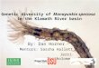 Genetic diversity of Manayunkia speciosa in the Klamath River basin By: Dan Horner Mentors: Sascha Hallett Jerri Bartholomew