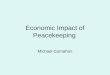 Economic Impact of Peacekeeping Michael Carnahan