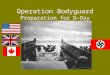 Operation Bodyguard Preparation for D-Day. WWII Review France falls to the Nazis 1940 Allies take North Africa in 1943 Allies take control of Italy it