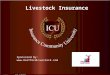   Livestock Insurance Sponsored By: 