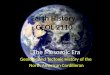 Earth History GEOL 2110 The Mesozoic Era Geologic and Tectonic History of the North American Cordilleran