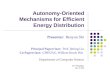 Autonomy-Oriented Mechanisms for Efficient Energy Distribution Presenter: Benyun Shi Principal Supervisor: Prof. Jiming Liu Co-Supervisor: CHEUNG, William
