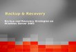 Backup & Recovery Backup and Recovery Strategies on Windows Server 2003