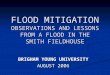 FLOOD MITIGATION OBSERVATIONS AND LESSONS FROM A FLOOD IN THE SMITH FIELDHOUSE BRIGHAM YOUNG UNIVERSITY AUGUST 2006
