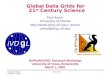 Outreach Workshop (Mar. 1, 2002)Paul Avery1 University of Florida avery/ avery@phys.ufl.edu Global Data Grids for 21 st Century