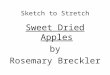 Sketch to Stretch Sweet Dried Apples by Rosemary Breckler