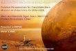 1 Science Perspectives for Candidate Mars Mission Architectures for 2016-2026 Mars Architecture Tiger Team (MATT-3) Philip Christensen, Chair Presented