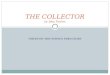 NOTES ON THE NOVEL’S STRUCTURE THE COLLECTOR by John Fowles