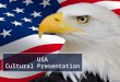 USA Cultural Presentation. The Constitution Came in force in 1789 Amended 27 times First 10 Amendments also known “Bill of Rights” Specific protections