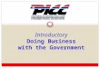 Introductory Doing Business with the Government. Partners in Contracting Corporation Founded in 1984, Statewide Procurement Technical Assistance Center