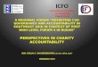 ICFO International Committee on Fundraising Organizations A REGIONAL FORUM “REVISITING CSO GOVERNANCE AND ACCOUNTABILITY IN SOUTHEAST ASIA IN CONTEXT OF