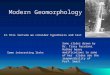Modern Geomorphology Some interesting links In this lecture we consider hypothesis and test Some slides drawn by Dr. Tracy Furutani. Rather heavy modifications