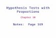 Hypothesis Tests with Proportions Chapter 10 Notes: Page 169