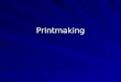 Printmaking. The history of the relief print is the history of people’s desire to communicate information, first through symbols and later through images