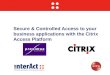 Secure & Controlled Access to your business applications with the Citrix Access Platform