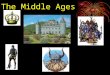 The Middle Ages Europe’s Geography Diverse landscape, mountains, farmlands, coastal areas Navigable rivers Warmer climate from the - North Atlantic Drift