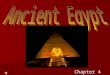 Chapter 4 Section 1 Next stop – Egypt! The water and fertile (good for growing crops) soils of the Nile River Valley allowed a great civilization to
