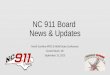 NC 911 Board News & Updates North Carolina APCO & NENA State Conference Sunset Beach, NC September 15, 2015