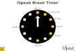 iSpeak Break Timer 60 min 45 min 30 min 20 min 15 min 10 min 5 min or less
