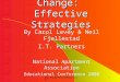 Www.itpartnersonline.com1 Coping With Change: Effective Strategies By Carol Levey & Neil Fjellestad I.T. Partners National Apartment Association Educational