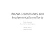 IfcOWL: community and implementation efforts Pieter Pauwels Ghent University, Belgium Walter Terkaj CNR-ITIA, Italy
