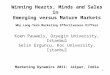 Winning Hearts, Minds and Sales in Emerging versus Mature Markets Why Long-Term Marketing Effectiveness Differs Koen Pauwels, Ozyegin University, Istanbul