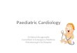Paediatric Cardiology Dr Ratna Merugumalla Consultant in Emergency Medicine Peterborough City Hospital