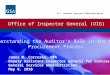 U.S. General Services Administration Office of Inspector General (OIG) Understanding the Auditor’s Role in the MAS Procurement Process Understanding the