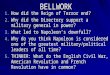 BELLWORK 1. How did the Reign of Terror end? 2. Why did the Directory support a military general in power? 3. What led to Napoleon’s downfall? 4. Why do