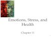 1 Emotions, Stress, and Health Chapter 11. 2 Emotion Emotions are our body’s adaptive response