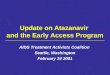 Update on Atazanavir and the Early Access Program AIDS Treatment Activists Coalition Seattle, Washington February 24 2001