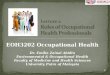 EOH3202 Occupational Health Dr. Emilia Zainal Abidin Environmental & Occupational Health Faculty of Medicine and Health Sciences University Putra of Malaysia
