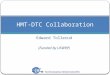 Edward Tollerud (Funded by USWRP) HMT-DTC Collaboration