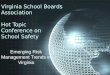 Virginia School Boards Association Hot Topic Conference on School Safety Emerging Risk Management Trends in Virginia